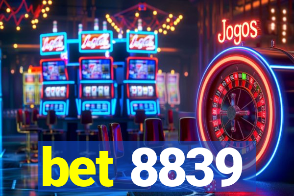 bet 8839